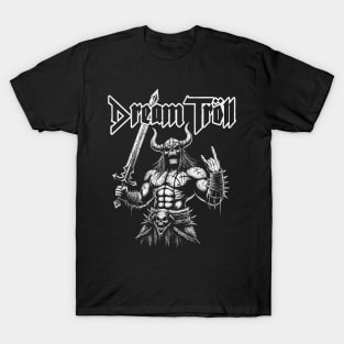 Dream Troll - Metal Warrior T-Shirt